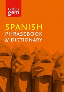 Download Collins Spanish Phrasebook and Dictionary Gem Edition: Essential phrases and words (Collins Gem) (Spanish Edition) pdf, epub, ebook