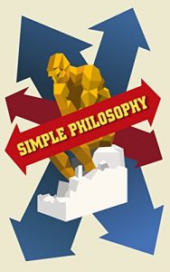 Download Simple Philosophy: Philosophy made simple! pdf, epub, ebook