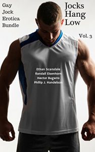 Download Jocks Hang Low, Vol. 3: Laxers Hazing, the Bodybuilding Prisoner, Football Team Service and Turkish Oil Wrestling Delight (The Best of the All-Strong League) pdf, epub, ebook