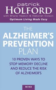 Download The Alzheimer’s Prevention Plan: 10 proven ways to stop memory decline and reduce the risk of Alzheimer’s pdf, epub, ebook