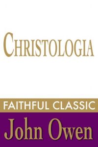 Download Christologia (John Owen Collection Book 3) pdf, epub, ebook