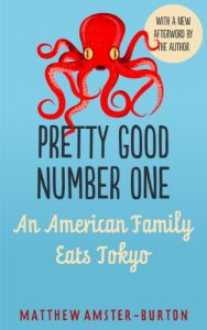 Download Pretty Good Number One: An American Family Eats Tokyo pdf, epub, ebook