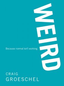 Download WEIRD: Because Normal Isn’t Working pdf, epub, ebook