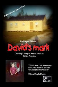 Download David’s mark: A Boy’s Story of Abuse in America pdf, epub, ebook