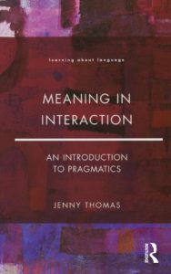 Download Meaning in Interaction: An Introduction to Pragmatics (Learning about Language) pdf, epub, ebook