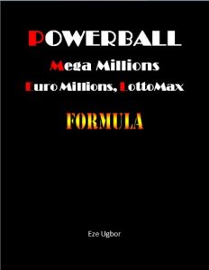 Download Powerball, Mega Millions, Euro Millions, LottoMax Formula pdf, epub, ebook