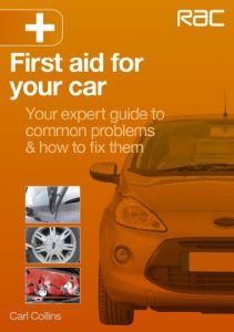 Download First aid for your car – Your expert guide to common problems & how to fix them pdf, epub, ebook