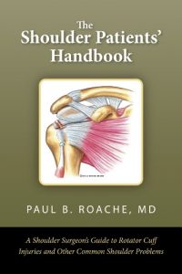 Download The Shoulder Patients’ Handbook: A Shoulder Surgeon’s Guide to Rotator Cuff Injuries and Other Common Shoulder Problems pdf, epub, ebook