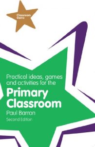 Download Practical Ideas, Games and Activities for the Primary Classroom (Classroom Gems) pdf, epub, ebook