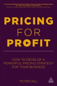 Download Pricing for Profit: How to Develop a Powerful Pricing Strategy for Your Business pdf, epub, ebook