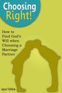 Download Choosing Right: How to Find God’s Will when Choosing a Marriage Partner pdf, epub, ebook