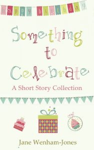 Download Something to Celebrate – a short story collection pdf, epub, ebook