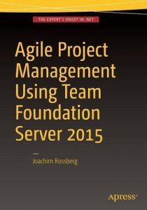 Download Agile Project Management using Team Foundation Server 2015 pdf, epub, ebook