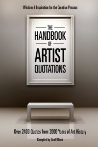 Download The Handbook of Artist Quotations: Wisdom and Inspiration for the Creative Process pdf, epub, ebook