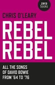 Download Rebel Rebel: All the Songs of David Bowie From ’64 to ’76 pdf, epub, ebook