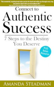 Download Connect to Authentic Success: 7 Steps to the Destiny You Deserve pdf, epub, ebook