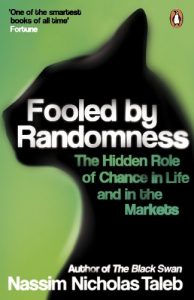 Download Fooled by Randomness: The Hidden Role of Chance in Life and in the Markets pdf, epub, ebook