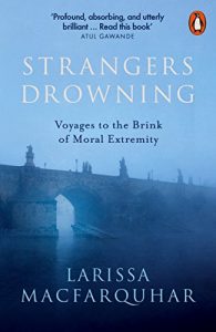 Download Strangers Drowning: Voyages to the Brink of Moral Extremity pdf, epub, ebook