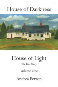 Download House of Darkness House of Light: The True Story Volume One pdf, epub, ebook
