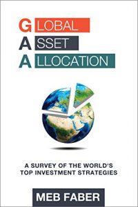 Download Global Asset Allocation: A Survey of the World’s Top Asset Allocation Strategies pdf, epub, ebook