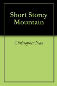 Download Short Storey Mountain pdf, epub, ebook