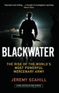 Download Blackwater: The Rise of the World’s Most Powerful Mercenary Army pdf, epub, ebook
