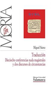 Download Traducción: dieciocho conferencias nada magistrales y dos discursos de circunstancias (Moria nº 8) (Spanish Edition) pdf, epub, ebook