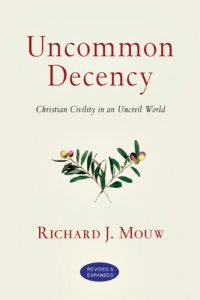 Download Uncommon Decency: Christian Civility in an Uncivil World pdf, epub, ebook