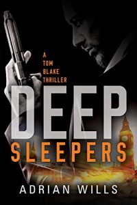 Download Deep Sleepers (A Tom Blake Thriller Book 1) pdf, epub, ebook