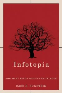 Download Infotopia: How Many Minds Produce Knowledge pdf, epub, ebook