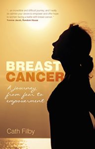 Download Breast Cancer: A Journey From Fear to Empowerment pdf, epub, ebook