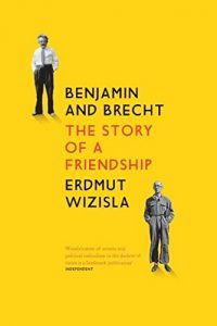 Download Benjamin and Brecht: The Story of a Friendship pdf, epub, ebook