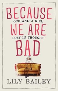 Download Because We Are Bad: OCD and a Girl Lost in Thought pdf, epub, ebook