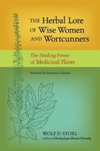 Download The Herbal Lore of Wise Women and Wortcunners: The Healing Power of Medicinal Plants pdf, epub, ebook