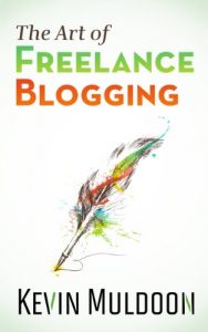 Download The Art of Freelance Blogging: How to Earn Thousands of Dollars Every Month as a Professional Blogger pdf, epub, ebook