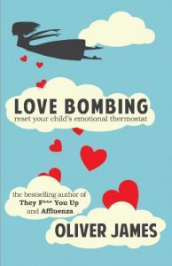 Download Love Bombing: Reset Your Child’s Emotional Thermostat pdf, epub, ebook