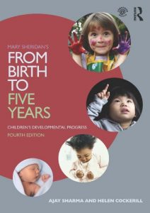 Download Mary Sheridan’s From Birth to Five Years: Children’s Developmental Progress pdf, epub, ebook