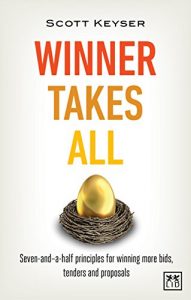 Download Winner Takes All: Seven-and-a-half principles for winning more bids, tenders and proposals pdf, epub, ebook
