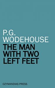 Download The Man With Two Left Feet: and other stories pdf, epub, ebook