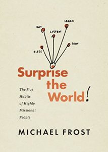 Download Surprise the World: The Five Habits of Highly Missional People pdf, epub, ebook