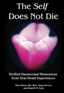 Download The Self Does Not Die: Verified Paranormal Phenomena from Near-Death Experiences pdf, epub, ebook