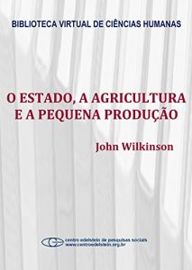 Download O Estado, a agricultura e a pequena produção (Portuguese Edition) pdf, epub, ebook