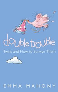 Download Double Trouble: Twins and How to Survive Them (Text Only) pdf, epub, ebook