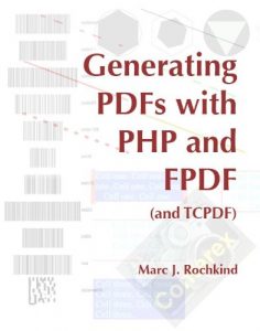 Download Generating PDFs with PHP and FPDF (and TCPDF) pdf, epub, ebook