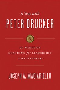 Download A Year with Peter Drucker: 52 Weeks of Coaching for Leadership Effectiveness pdf, epub, ebook