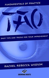 Download TAO: The fundamentals of practice: easy tips and tricks for your improvement pdf, epub, ebook