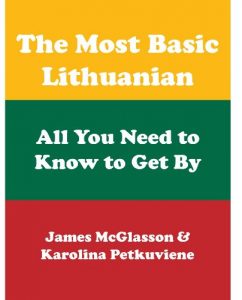 Download The Most Basic Lithuanian – All You Need to Know to Get By (Most Basic Languages) pdf, epub, ebook