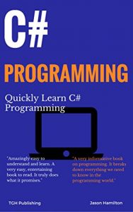 Download C# Programming: Quickly Learn C# Programming (Coding For Beginners) pdf, epub, ebook