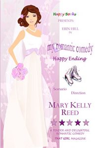 Download My Romantic Comedy: Happy Ending Book 3 (A delightful romantic comedy) pdf, epub, ebook