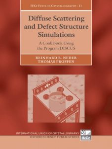 Download Diffuse Scattering and Defect Structure Simulations: A cook book using the program DISCUS (International Union of Crystallography Texts on Crystallography) pdf, epub, ebook
